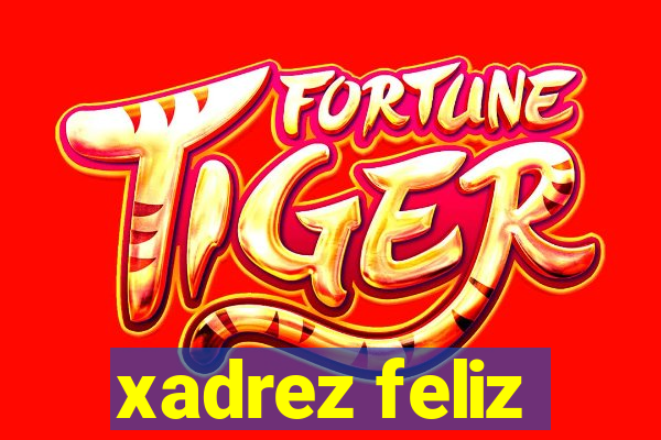 xadrez feliz